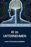 KI im Unternehmen: vom Datenchaos zur KI-Lösung